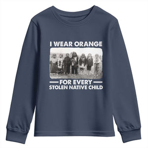 I Wear Orange For Every American Native Child Youth Sweatshirt TS10 Navy Print Your Wear