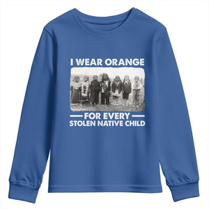 I Wear Orange For Every American Native Child Youth Sweatshirt TS10 Royal Blue Print Your Wear