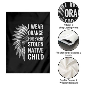 I Wear Orange For Every Stolen Native Child Garden Flag Orange Day TS10 Print Your Wear