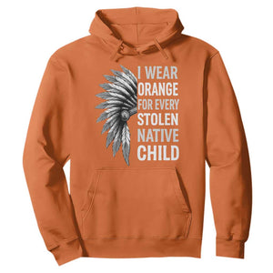 I Wear Orange For Every Stolen Native Child Hoodie Orange Day TS10 Orange Print Your Wear