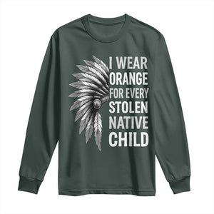 I Wear Orange For Every Stolen Native Child Long Sleeve Shirt Orange Day TS10 Dark Forest Green Print Your Wear