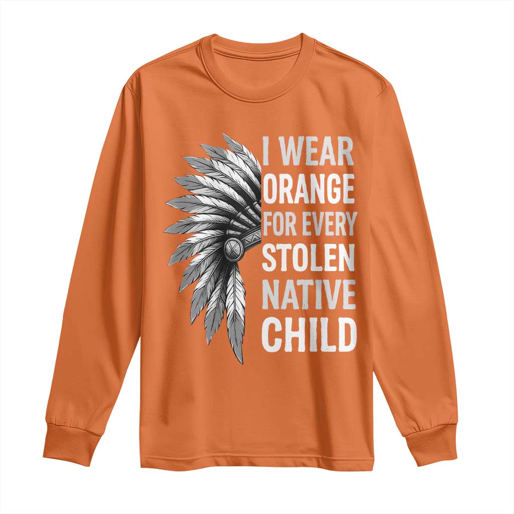 I Wear Orange For Every Stolen Native Child Long Sleeve Shirt Orange Day TS10 Orange Print Your Wear