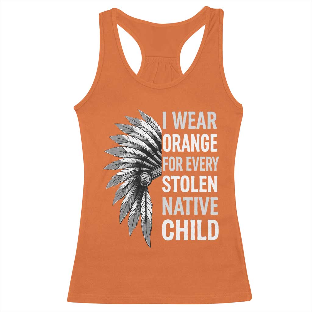 I Wear Orange For Every Stolen Native Child Racerback Tank Top Orange Day TS10 Orange Print Your Wear