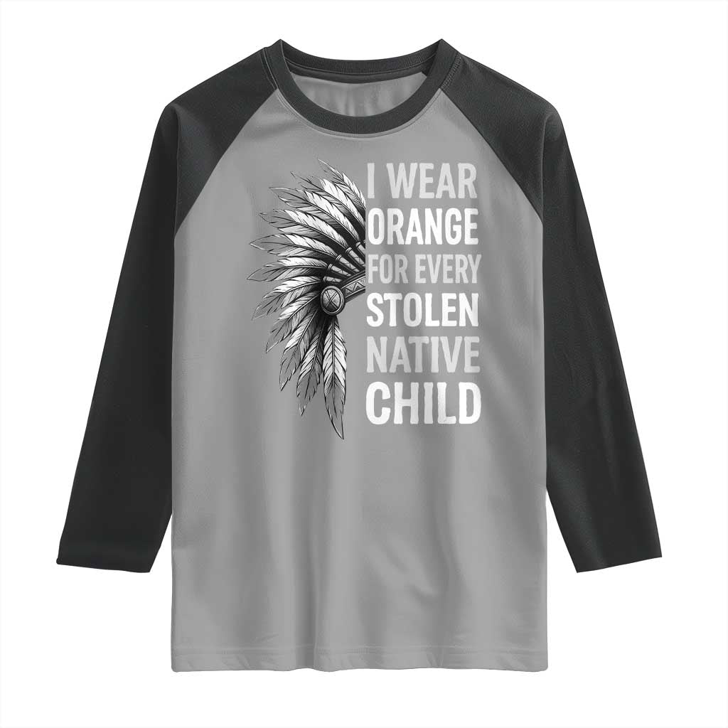 I Wear Orange For Every Stolen Native Child Raglan Shirt Orange Day TS10 Sport Gray Black Print Your Wear