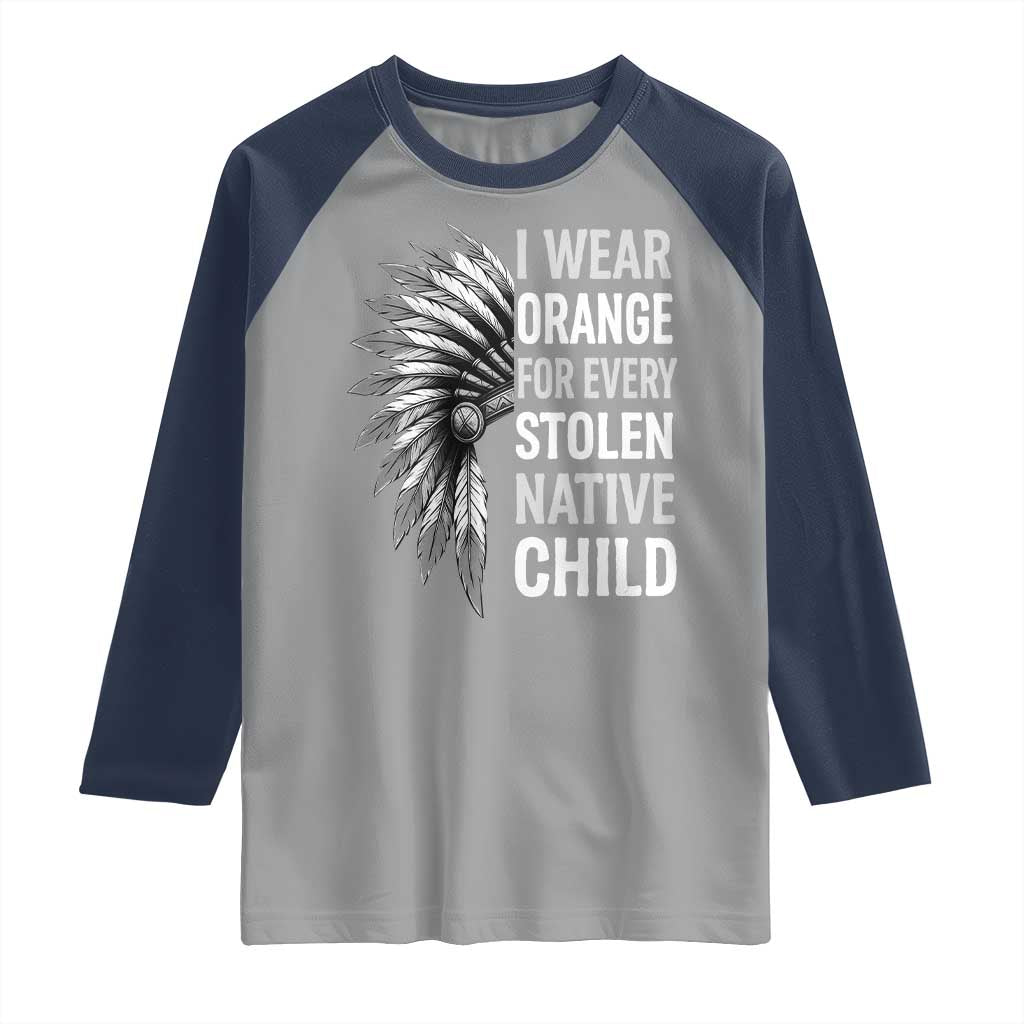 I Wear Orange For Every Stolen Native Child Raglan Shirt Orange Day TS10 Sport Gray Navy Print Your Wear