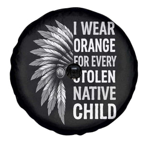 I Wear Orange For Every Stolen Native Child Spare Tire Cover Orange Day TS10 Print Your Wear
