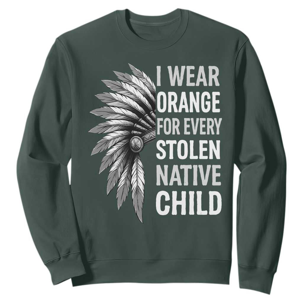 I Wear Orange For Every Stolen Native Child Sweatshirt Orange Day TS10 Dark Forest Green Print Your Wear