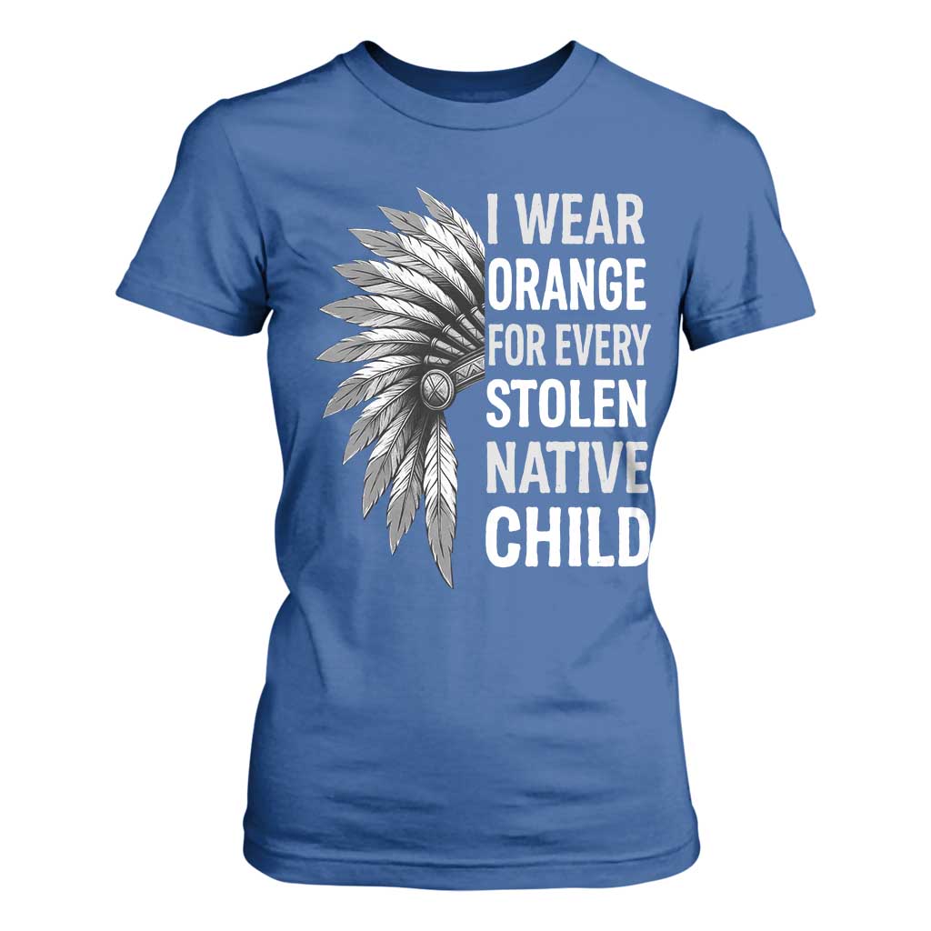 I Wear Orange For Every Stolen Native Child T Shirt For Women Orange Day TS10 Royal Blue Print Your Wear