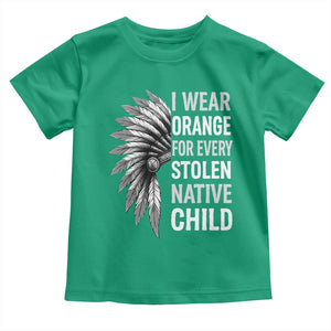 I Wear Orange For Every Stolen Native Child Toddler T Shirt Orange Day TS10 Irish Green Print Your Wear