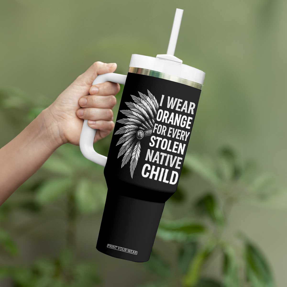 I Wear Orange For Every Stolen Native Child Tumbler With Handle Orange Day TS10 Print Your Wear