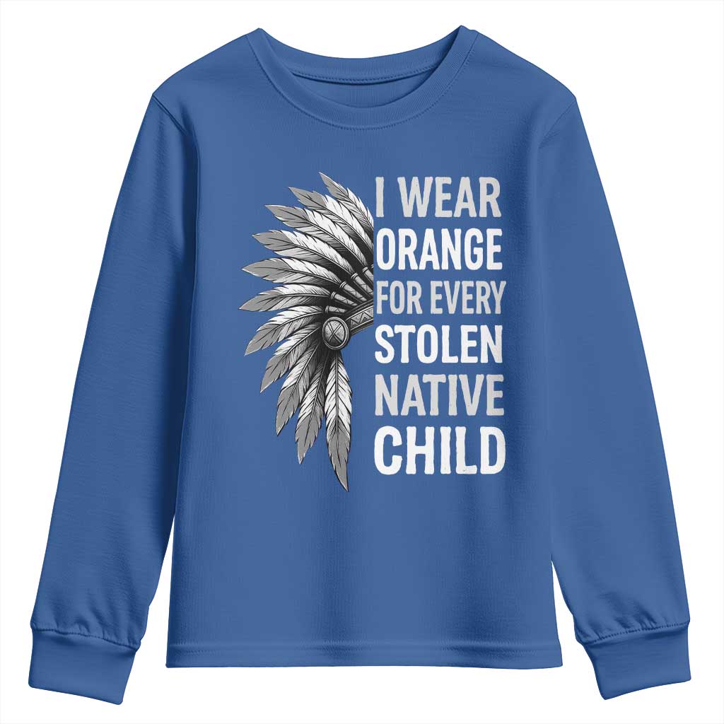I Wear Orange For Every Stolen Native Child Youth Sweatshirt Orange Day TS10 Royal Blue Print Your Wear