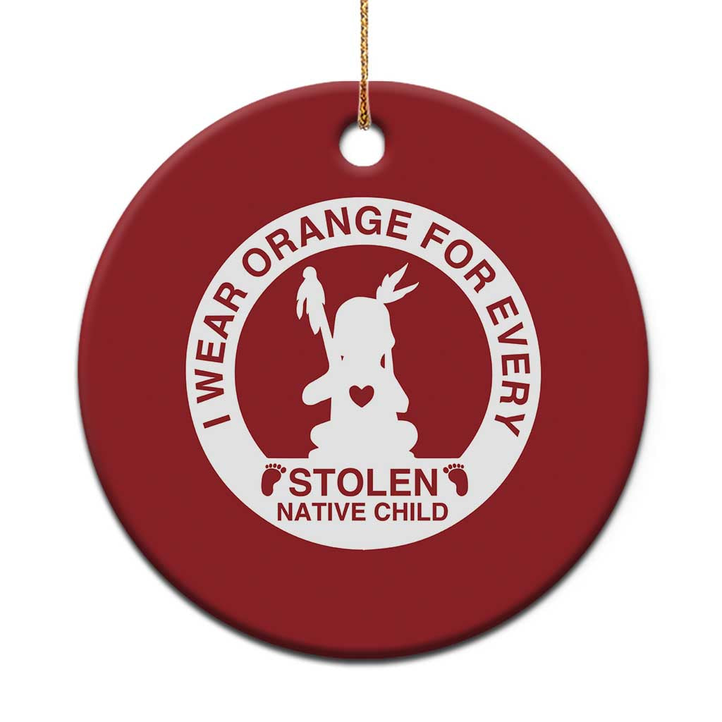 I Wear Orange For Every Stolen American Native Child Christmas Ornament Bring Our Children Home Orange Day TS10 Print Your Wear