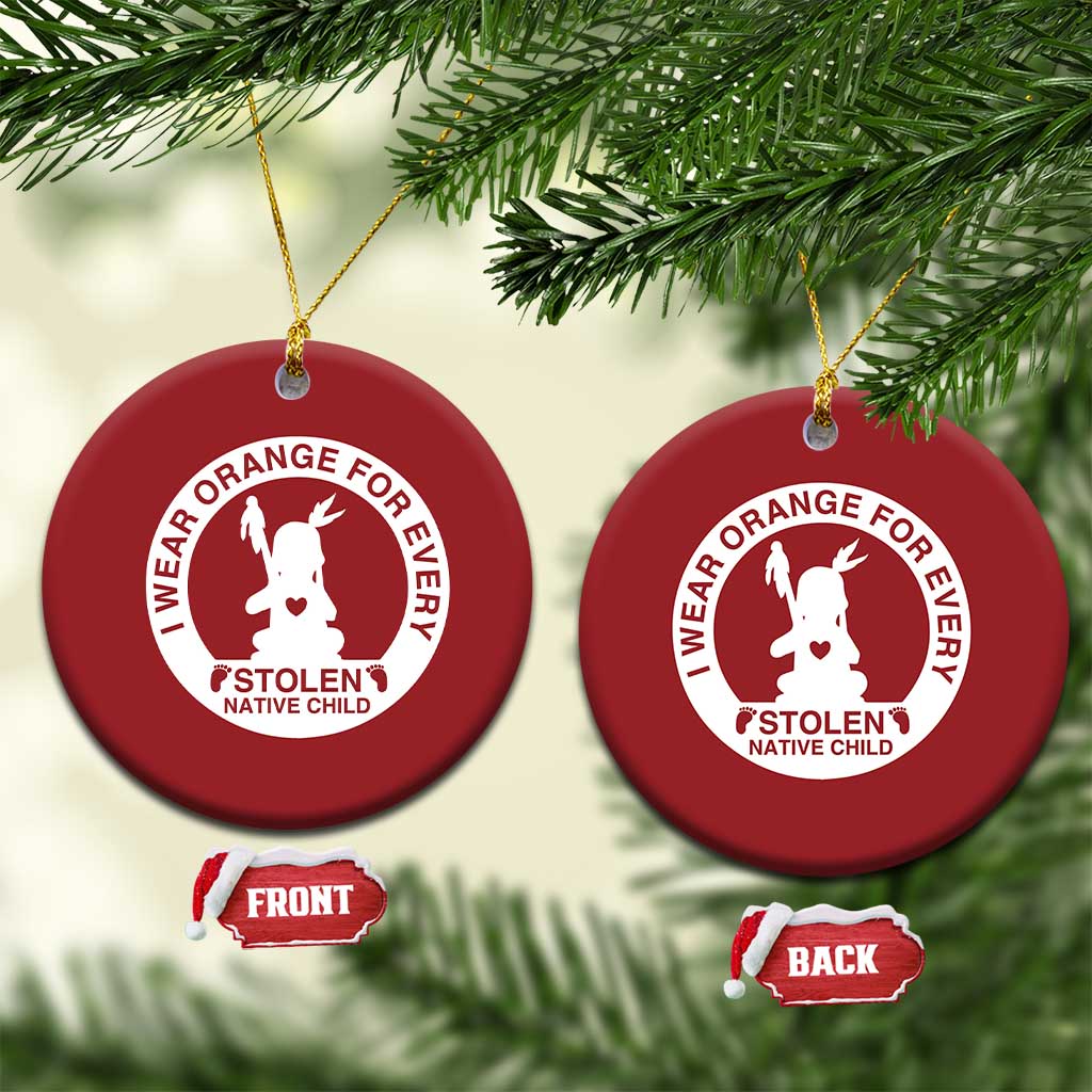 I Wear Orange For Every Stolen American Native Child Christmas Ornament Bring Our Children Home Orange Day TS10 Circle Red Print Your Wear