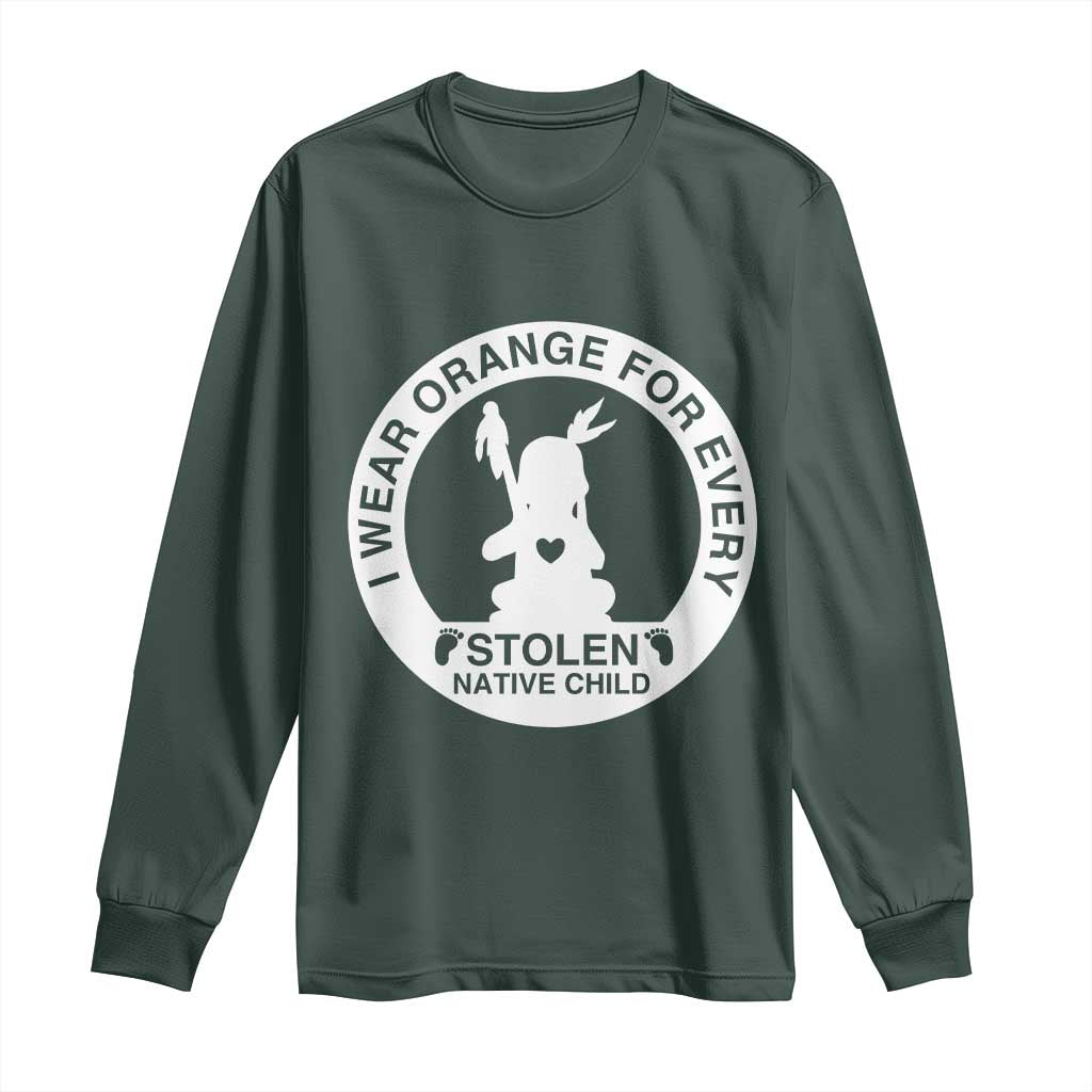 I Wear Orange For Every Stolen American Native Child Long Sleeve Shirt Bring Our Children Home Orange Day TS10 Dark Forest Green Print Your Wear