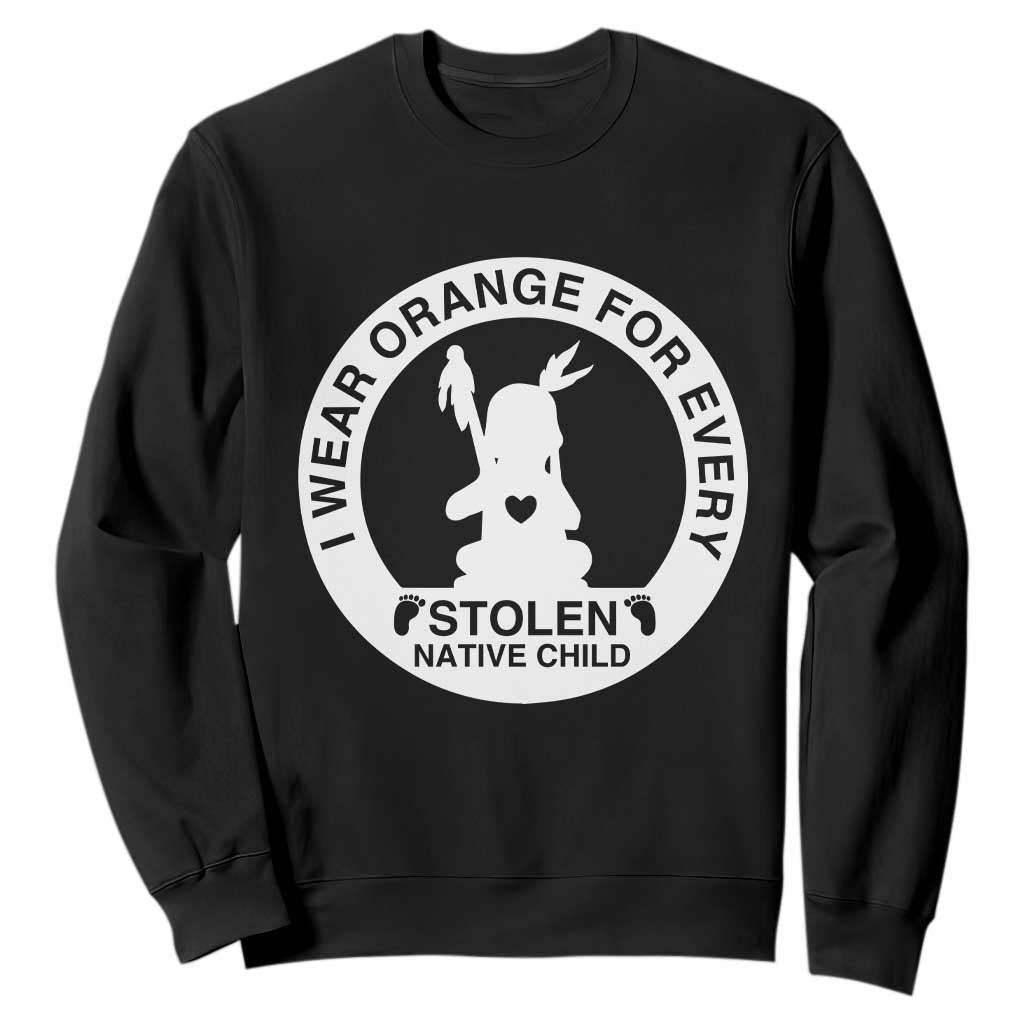 I Wear Orange For Every Stolen American Native Child Sweatshirt Bring Our Children Home Orange Day TS10 Black Print Your Wear