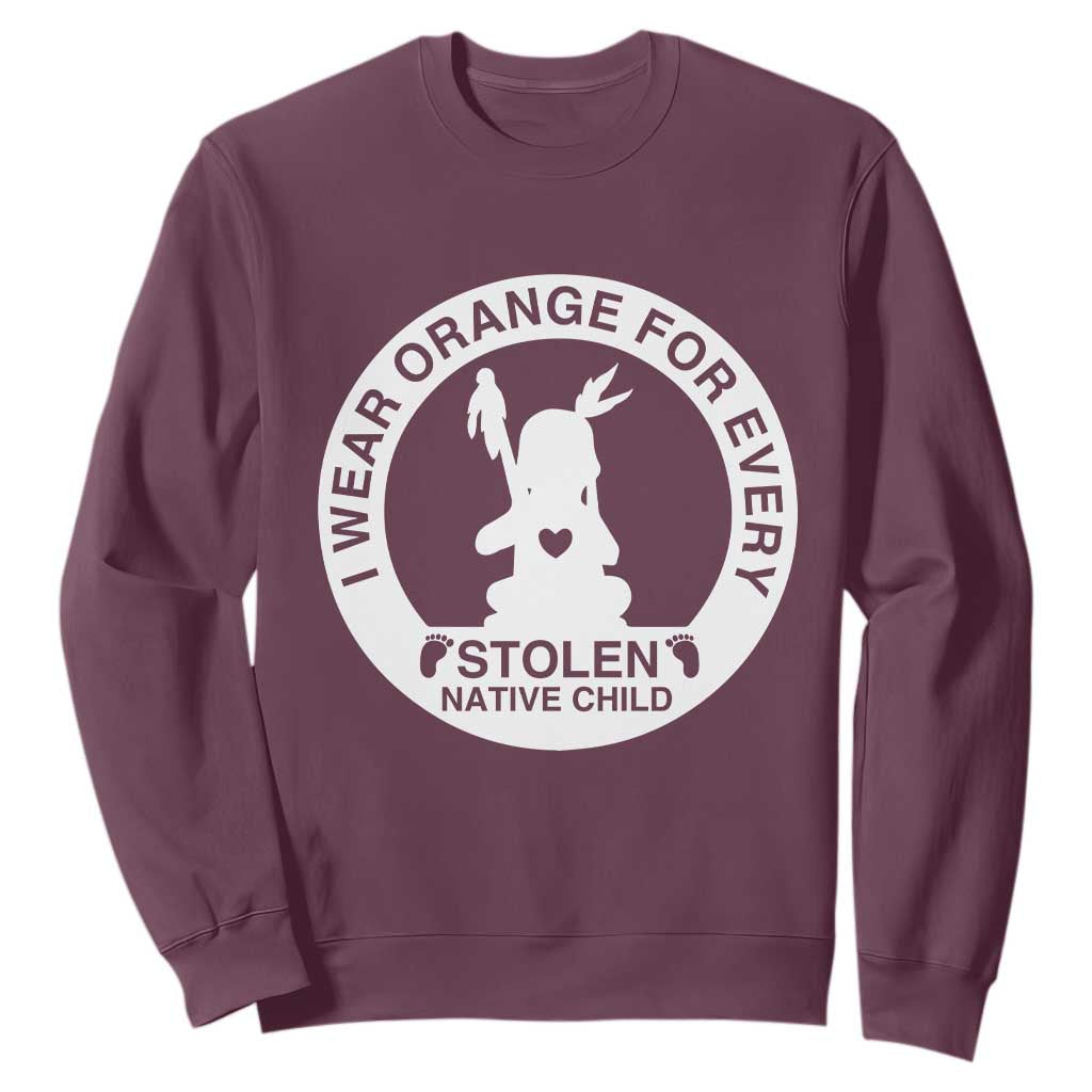 I Wear Orange For Every Stolen American Native Child Sweatshirt Bring Our Children Home Orange Day TS10 Maroon Print Your Wear