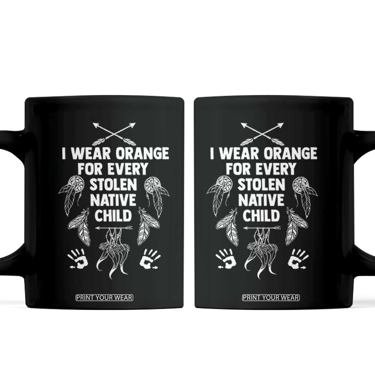I Wear Orange For Every Stolen American Native Child Coffee Mug TS10 Black Print Your Wear