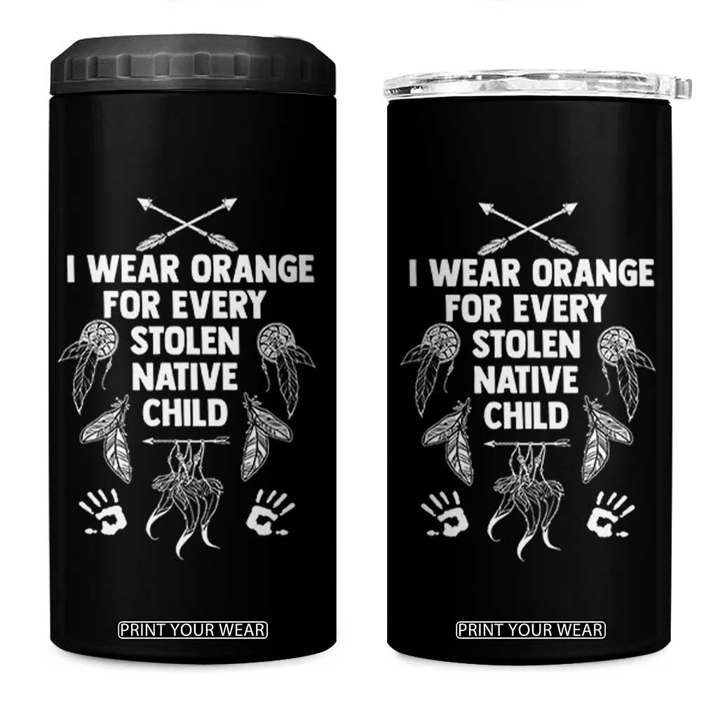 I Wear Orange For Every Stolen American Native Child 4 in 1 Can Cooler Tumbler TS10 One Size: 16 oz Black Print Your Wear
