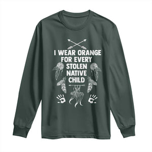 I Wear Orange For Every Stolen American Native Child Long Sleeve Shirt TS10 Dark Forest Green Print Your Wear