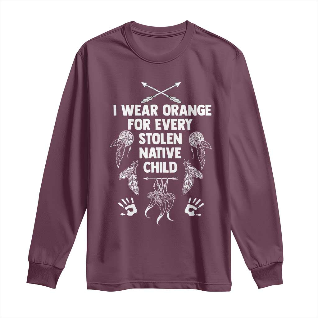 I Wear Orange For Every Stolen American Native Child Long Sleeve Shirt TS10 Maroon Print Your Wear