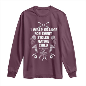 I Wear Orange For Every Stolen American Native Child Long Sleeve Shirt TS10 Maroon Print Your Wear