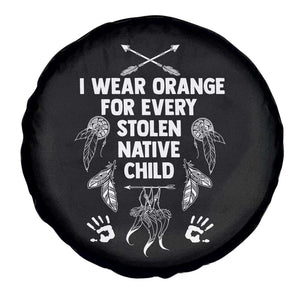 I Wear Orange For Every Stolen American Native Child Spare Tire Cover TS10 Print Your Wear