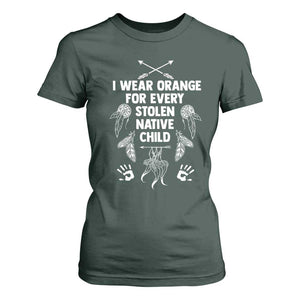 I Wear Orange For Every Stolen American Native Child T Shirt For Women TS10 Dark Forest Green Print Your Wear