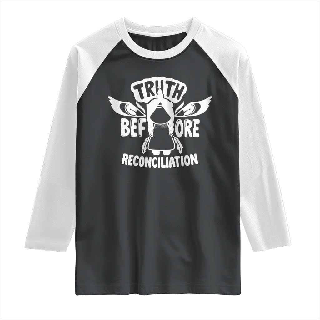 Native American Every Child Raglan Shirt Truth Before Reconciliation TS10 Black White Print Your Wear