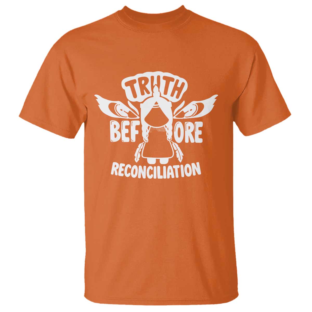 Native American Every Child T Shirt Truth Before Reconciliation TS10 Orange Print Your Wear