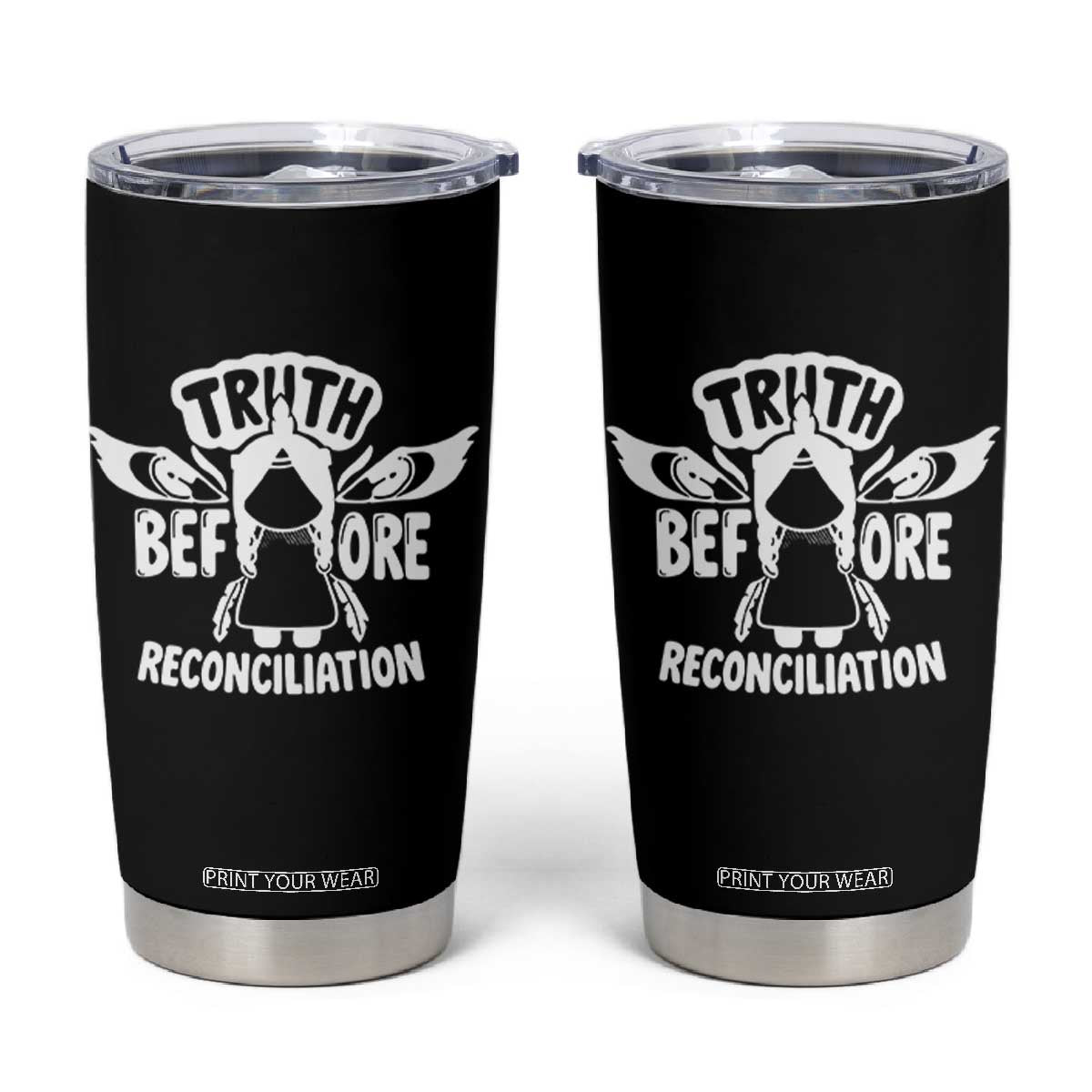 Native American Every Child Tumbler Cup Truth Before Reconciliation TS10 Black Print Your Wear