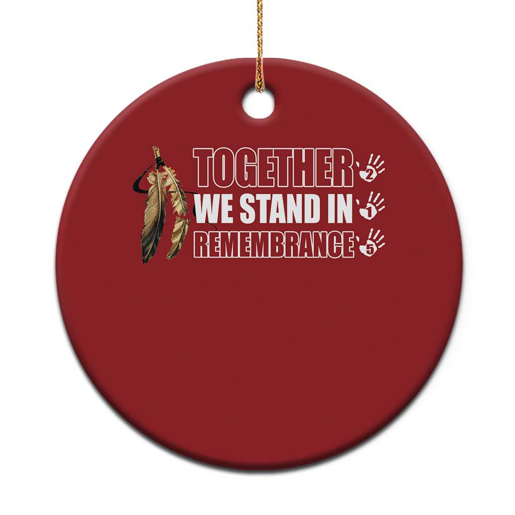 Native American Every Child Christmas Ornament Together We Stand in Remembrance 215 Stolen Children TS10 Print Your Wear