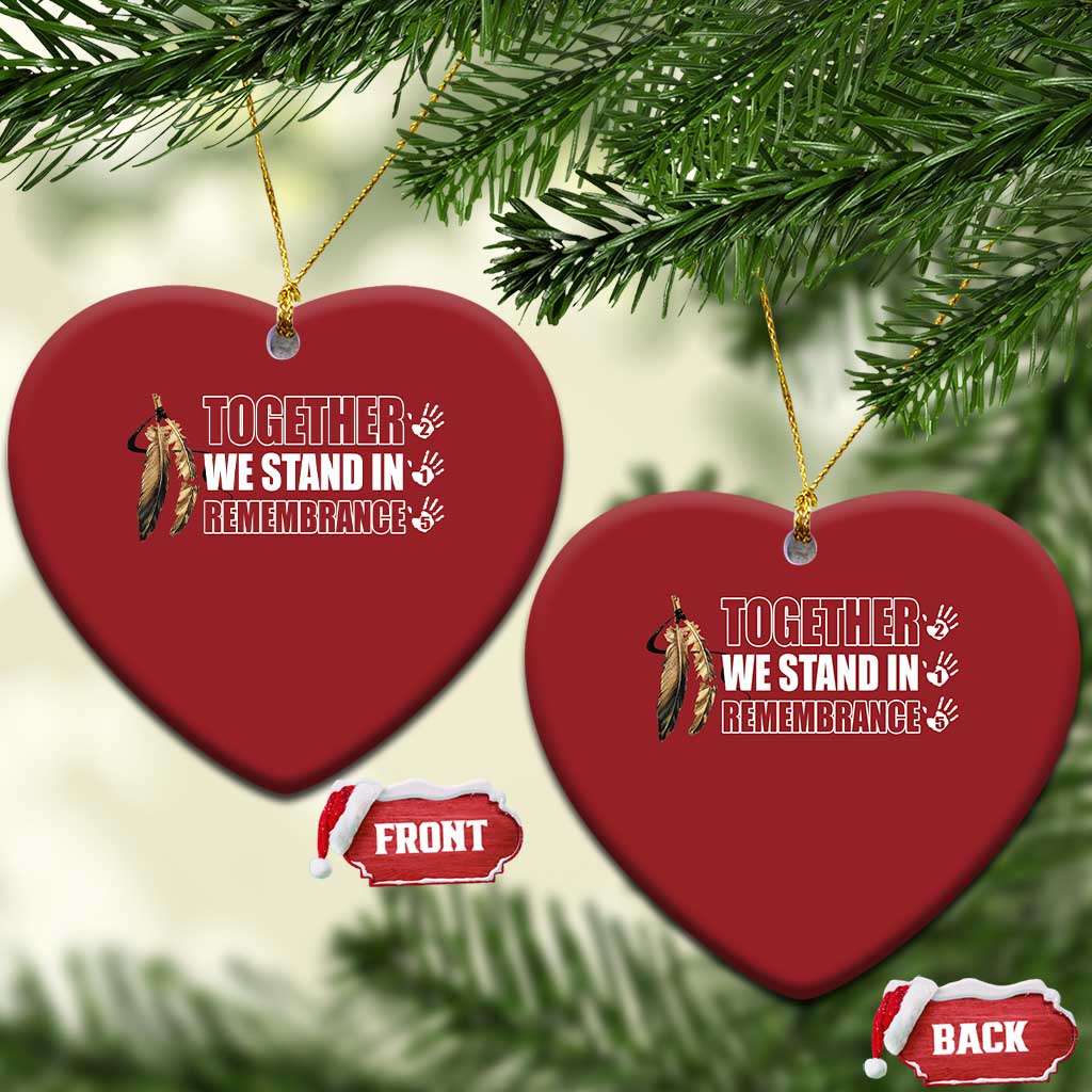 Native American Every Child Christmas Ornament Together We Stand in Remembrance 215 Stolen Children TS10 Heart Red Print Your Wear