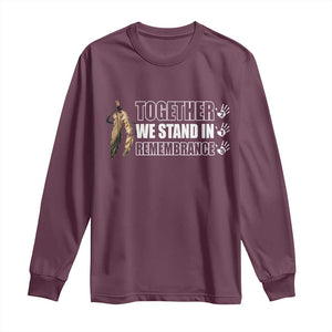 Native American Every Child Long Sleeve Shirt Together We Stand in Remembrance 215 Stolen Children TS10 Maroon Print Your Wear