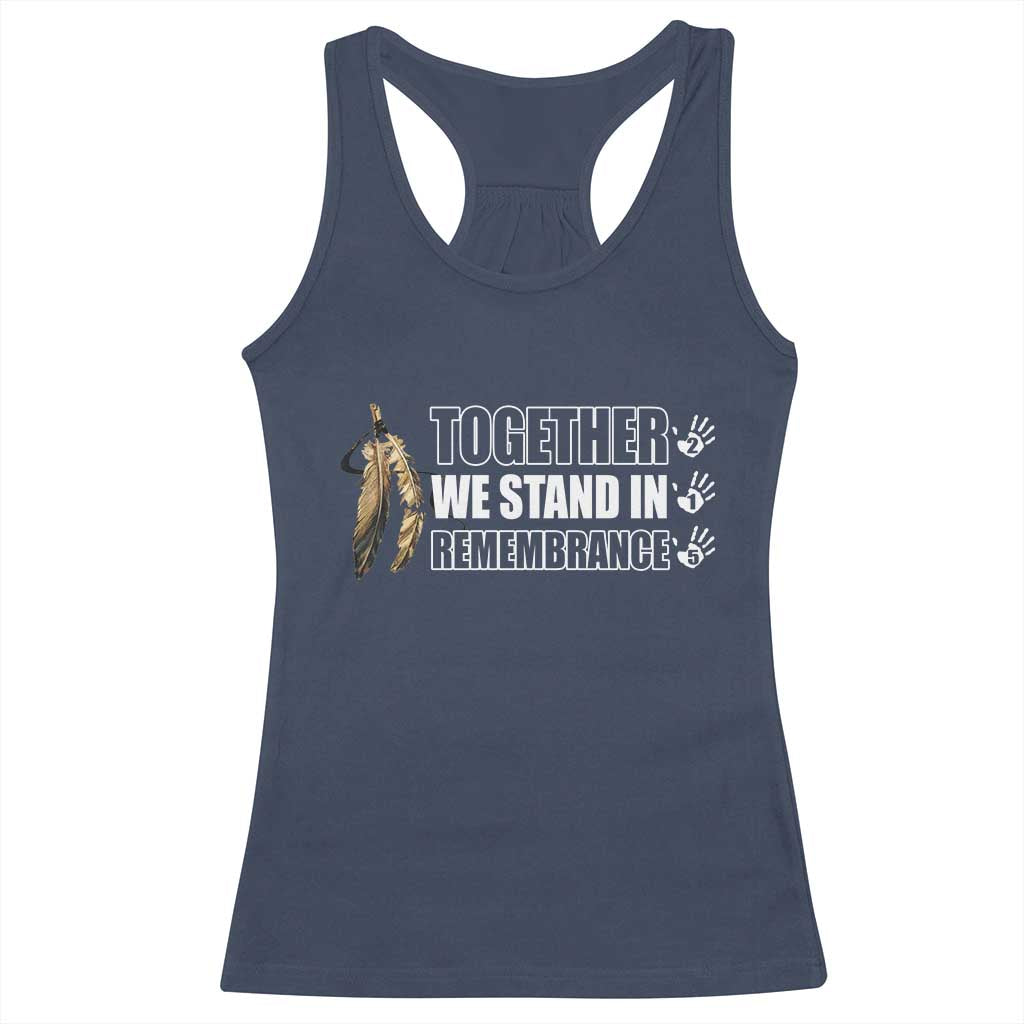 Native American Every Child Racerback Tank Top Together We Stand in Remembrance 215 Stolen Children TS10 Navy Print Your Wear