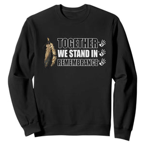 Native American Every Child Sweatshirt Together We Stand in Remembrance 215 Stolen Children TS10 Black Print Your Wear