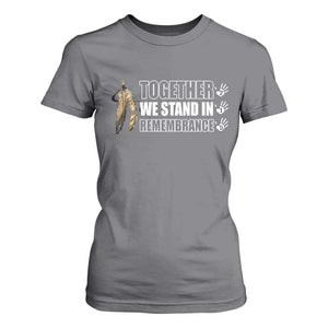 Native American Every Child T Shirt For Women Together We Stand in Remembrance 215 Stolen Children TS10 Charcoal Print Your Wear