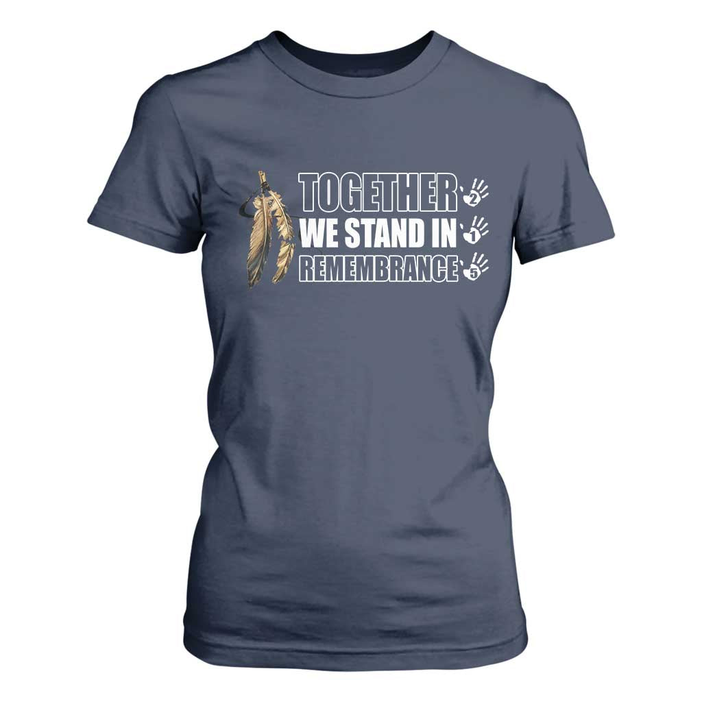 Native American Every Child T Shirt For Women Together We Stand in Remembrance 215 Stolen Children TS10 Navy Print Your Wear