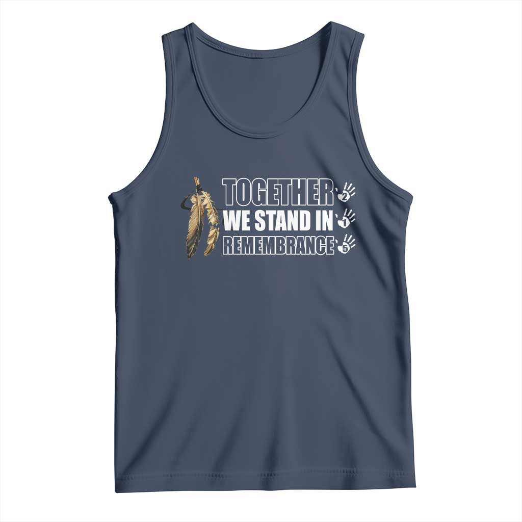 Native American Every Child Tank Top Together We Stand in Remembrance 215 Stolen Children TS10 Navy Print Your Wear