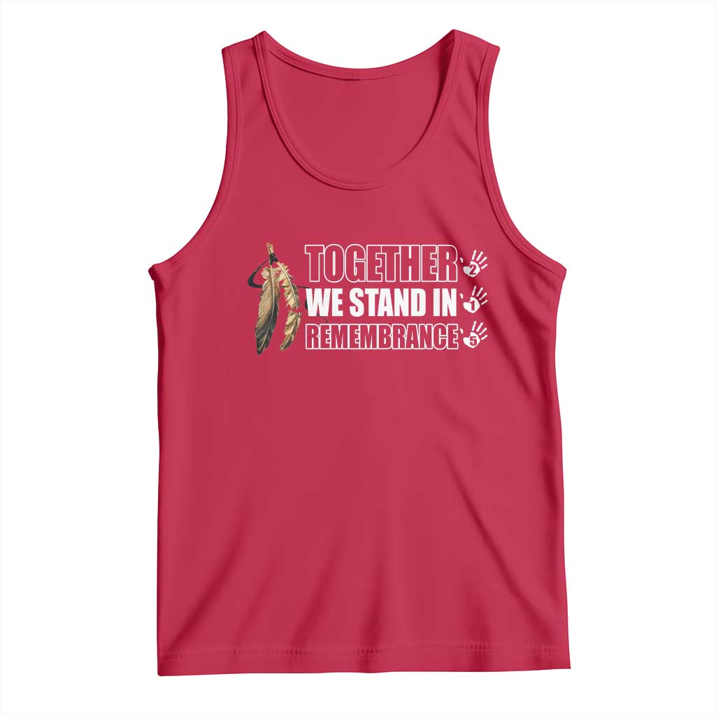 Native American Every Child Tank Top Together We Stand in Remembrance 215 Stolen Children TS10 Red Print Your Wear
