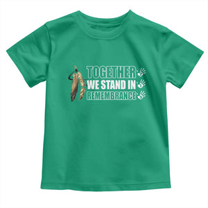Native American Every Child Toddler T Shirt Together We Stand in Remembrance 215 Stolen Children TS10 Irish Green Print Your Wear