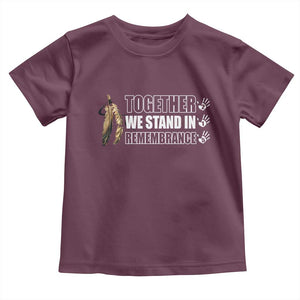 Native American Every Child Toddler T Shirt Together We Stand in Remembrance 215 Stolen Children TS10 Maroon Print Your Wear
