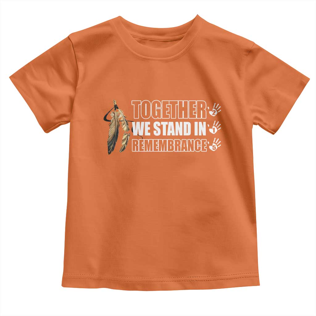 Native American Every Child Toddler T Shirt Together We Stand in Remembrance 215 Stolen Children TS10 Orange Print Your Wear