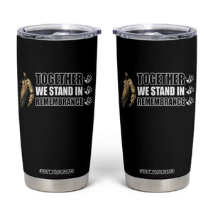 Native American Every Child Tumbler Cup Together We Stand in Remembrance 215 Stolen Children TS10 Black Print Your Wear