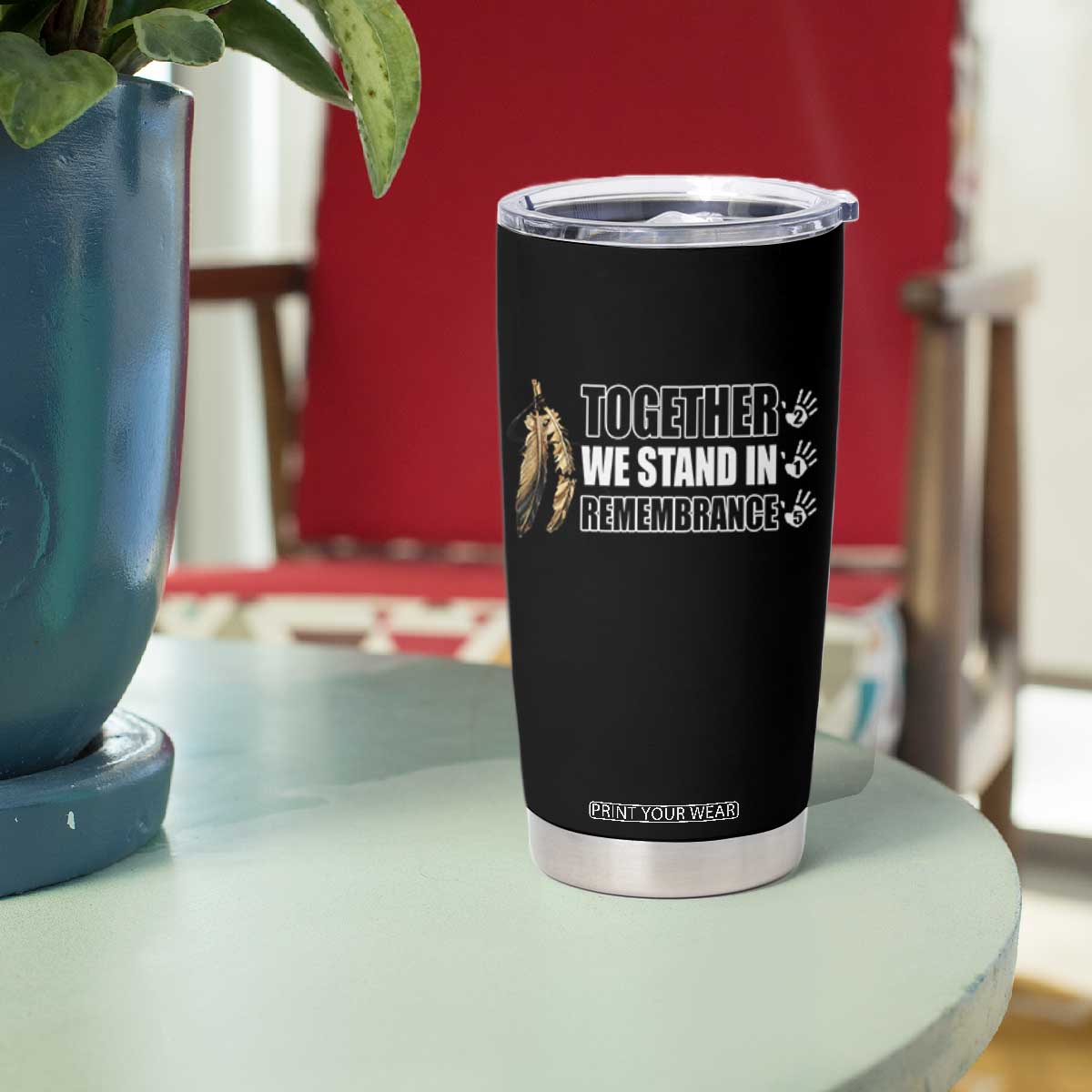 Native American Every Child Tumbler Cup Together We Stand in Remembrance 215 Stolen Children TS10 Print Your Wear