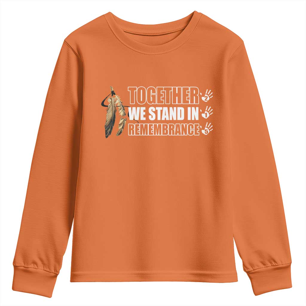 Native American Every Child Youth Sweatshirt Together We Stand in Remembrance 215 Stolen Children TS10 Orange Print Your Wear
