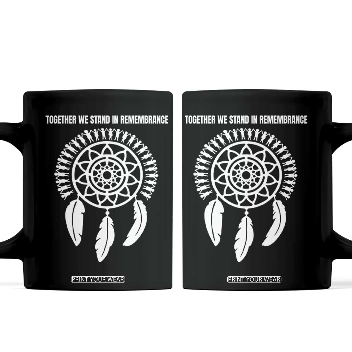 Native American Every Child Coffee Mug Together We Stand in Remembrance TS10 Black Print Your Wear
