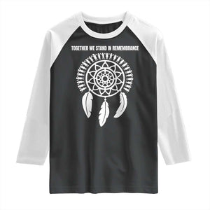 Native American Every Child Raglan Shirt Together We Stand in Remembrance TS10 Black White Print Your Wear