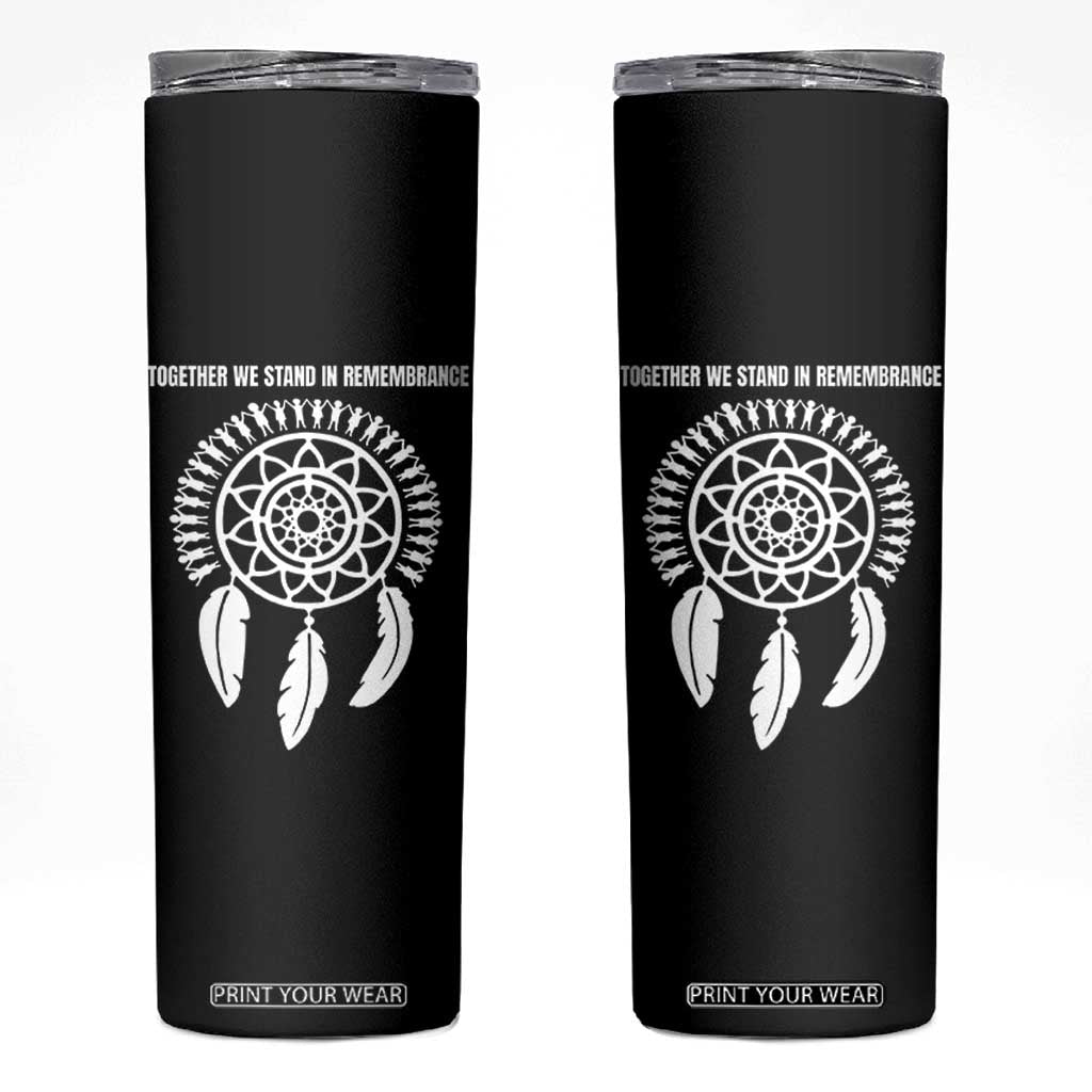 Native American Every Child Skinny Tumbler Together We Stand in Remembrance TS10 Black Print Your Wear