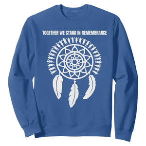 Native American Every Child Sweatshirt Together We Stand in Remembrance TS10 Royal Blue Print Your Wear