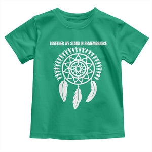 Native American Every Child Toddler T Shirt Together We Stand in Remembrance TS10 Irish Green Print Your Wear